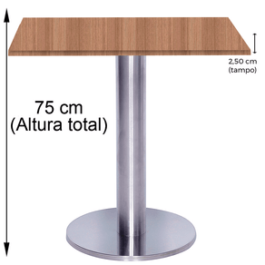 Mesa Beta Big em Inox 75,00 cm (Altura) Disco Redondo Tampo MDP Quadrado 80 cm Noce Naturalle